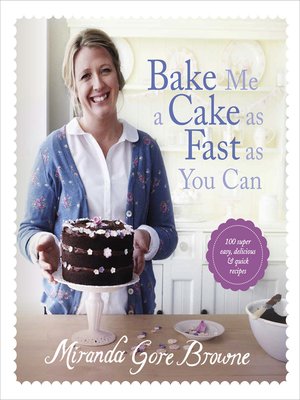 cover image of Bake Me a Cake as Fast as You Can